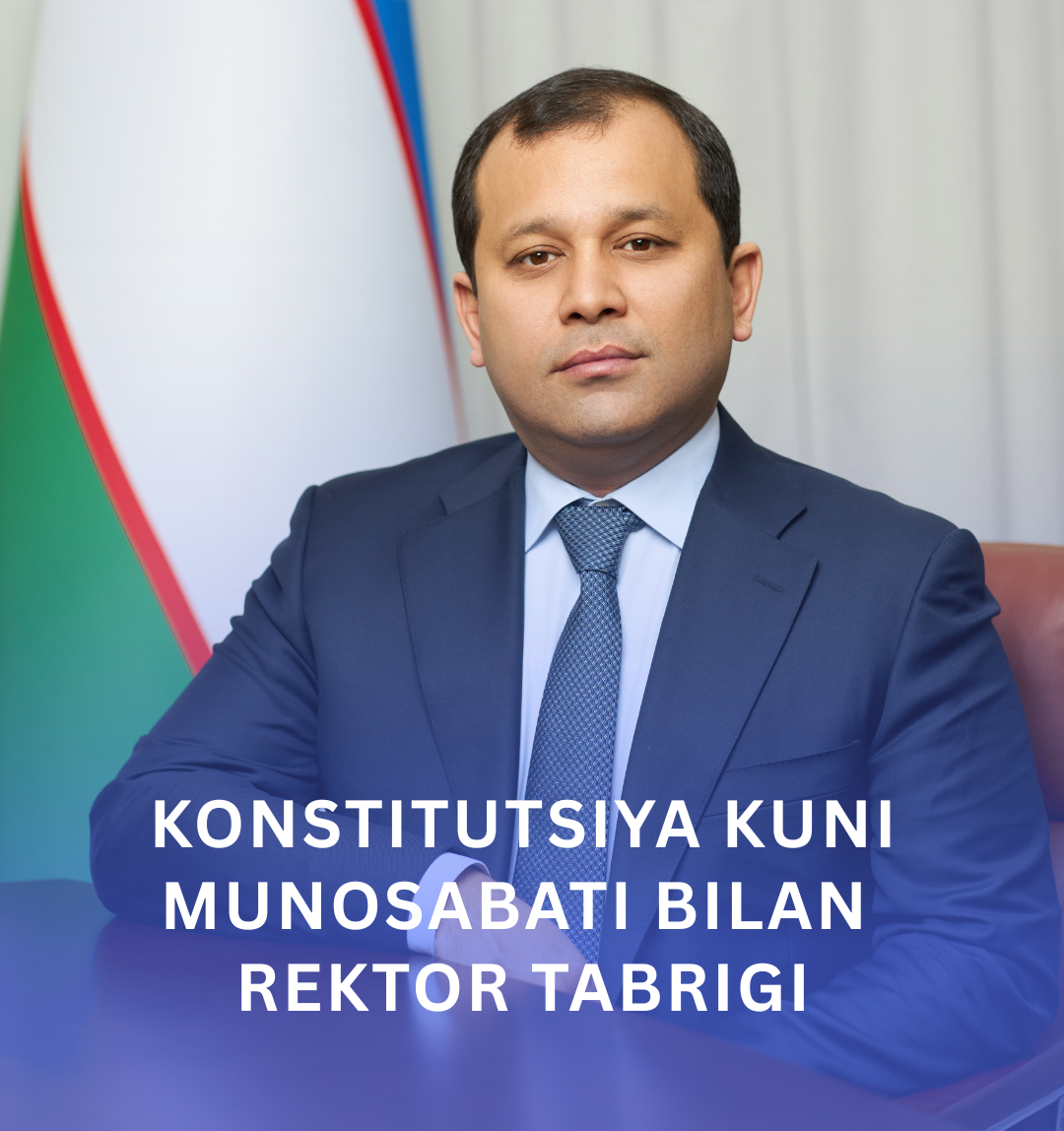 KONSTITUTSIYA KUNI MUNOSABATI BILAN REKTOR TABRIGI